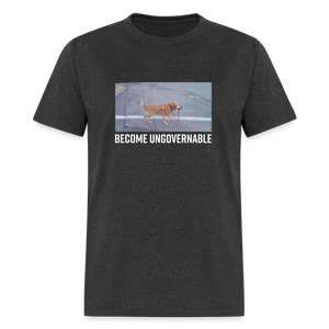 Become Ungovernable Classic T-Shirt - heather black