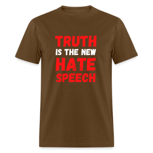 Truth is the new hate speech Classic T-Shirt - brown