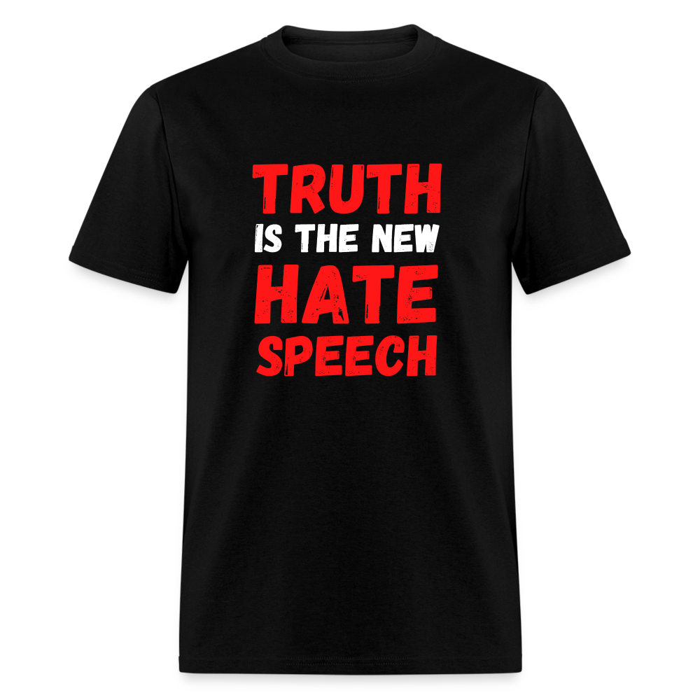 Truth is the new hate speech Classic T-Shirt - black