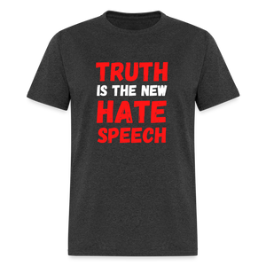 Truth is the new hate speech Classic T-Shirt - heather black