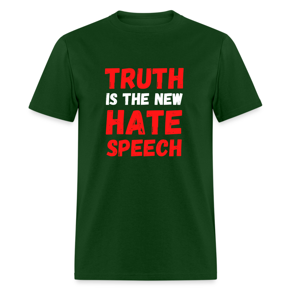 Truth is the new hate speech Classic T-Shirt - forest green