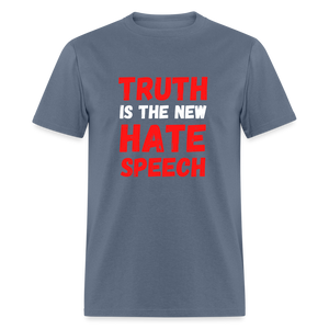 Truth is the new hate speech Classic T-Shirt - denim