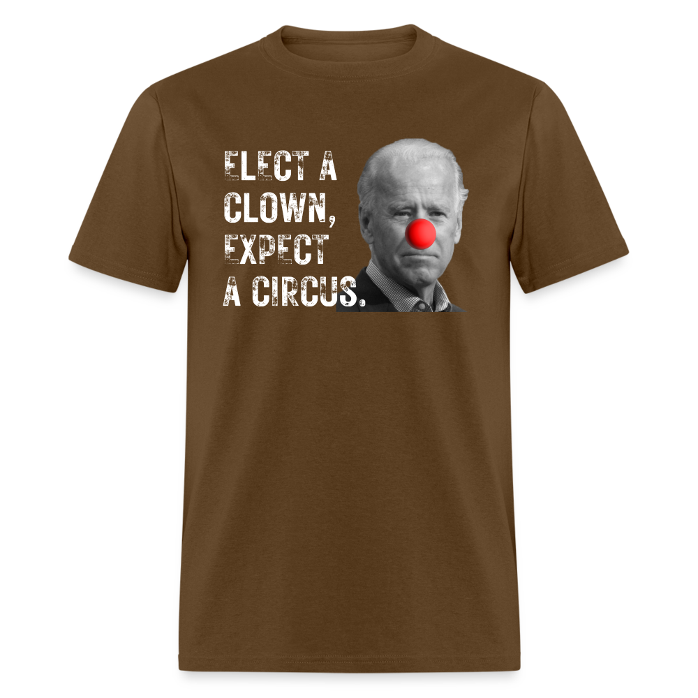 Elect a Clown, Expect a Circus Classic T-Shirt - brown