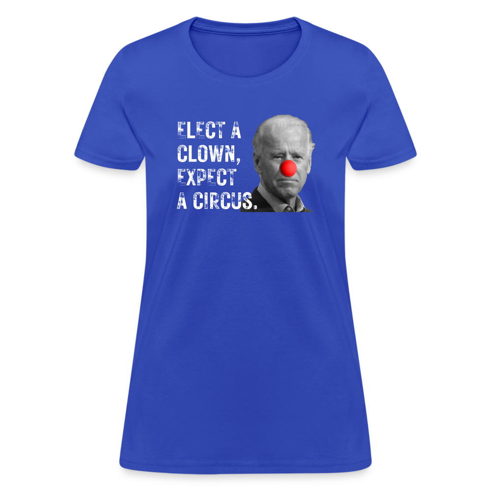 Elect a Clown, Expect a Circus Women's T-Shirt - royal blue