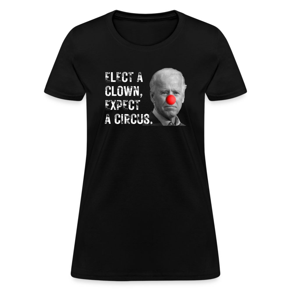 Elect a Clown, Expect a Circus Women's T-Shirt - black