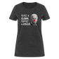 Elect a Clown, Expect a Circus Women's T-Shirt - heather black