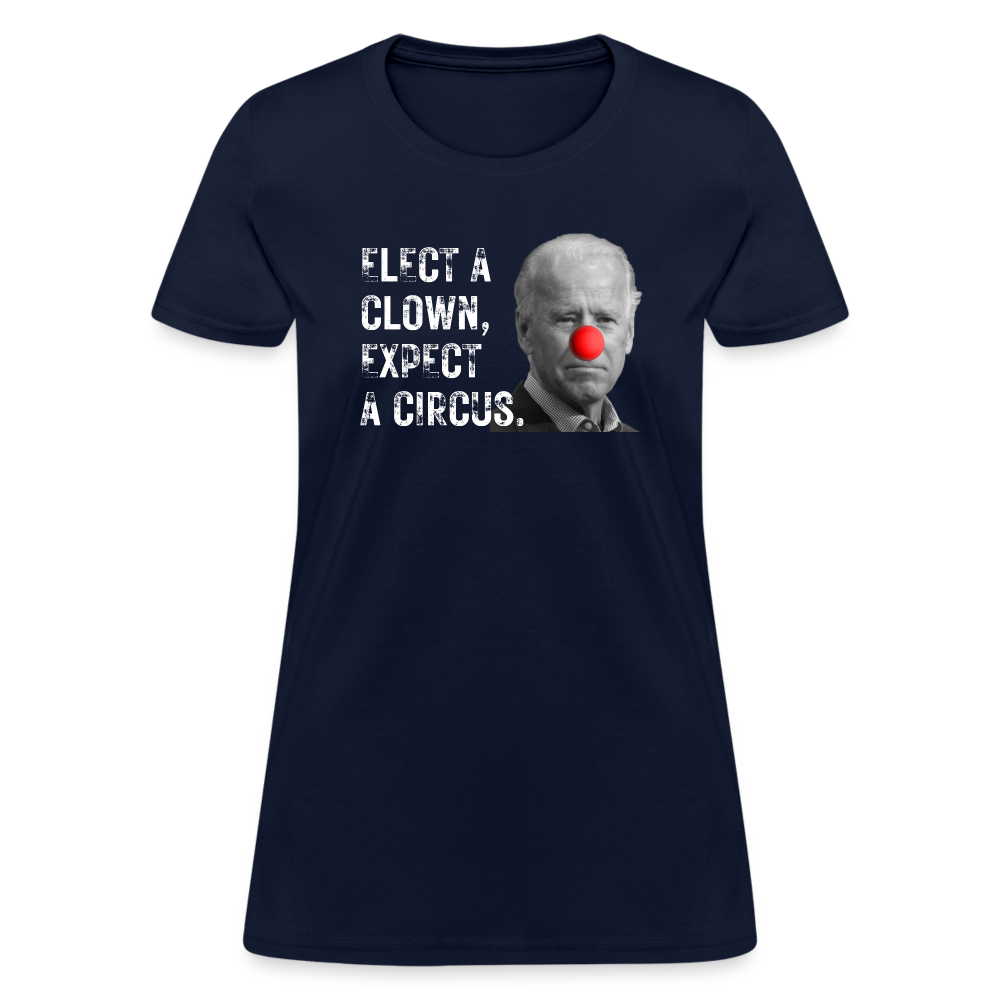 Elect a Clown, Expect a Circus Women's T-Shirt - navy