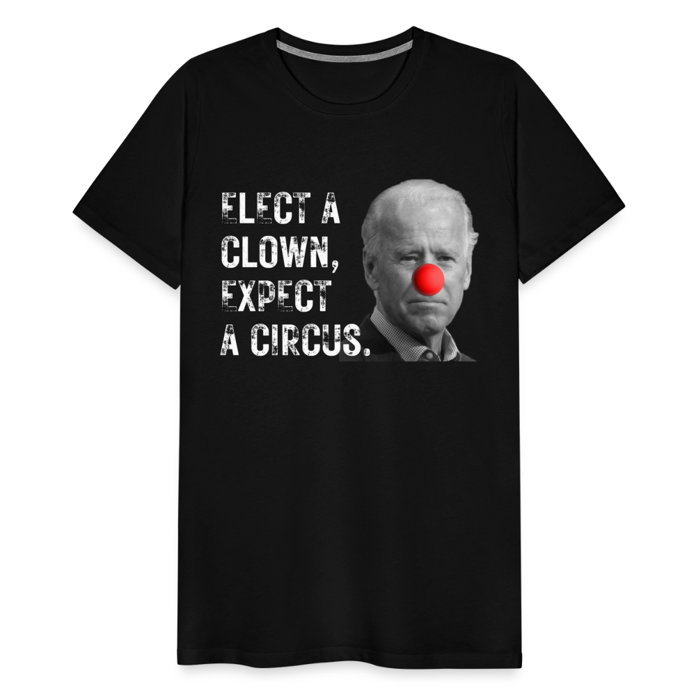 Elect a Clown, Expect a Circus Men's Premium T-Shirt - black