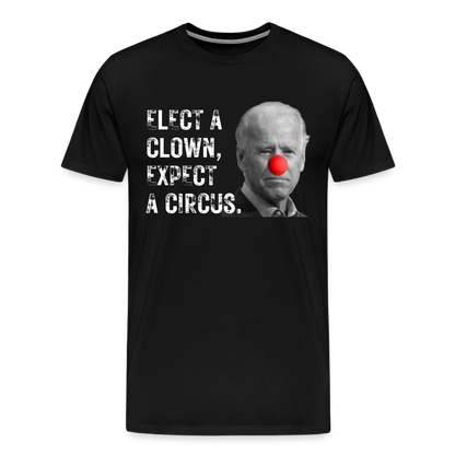 Elect a Clown, Expect a Circus Men's Premium T-Shirt - black