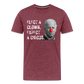 Elect a Clown, Expect a Circus Men's Premium T-Shirt - heather burgundy