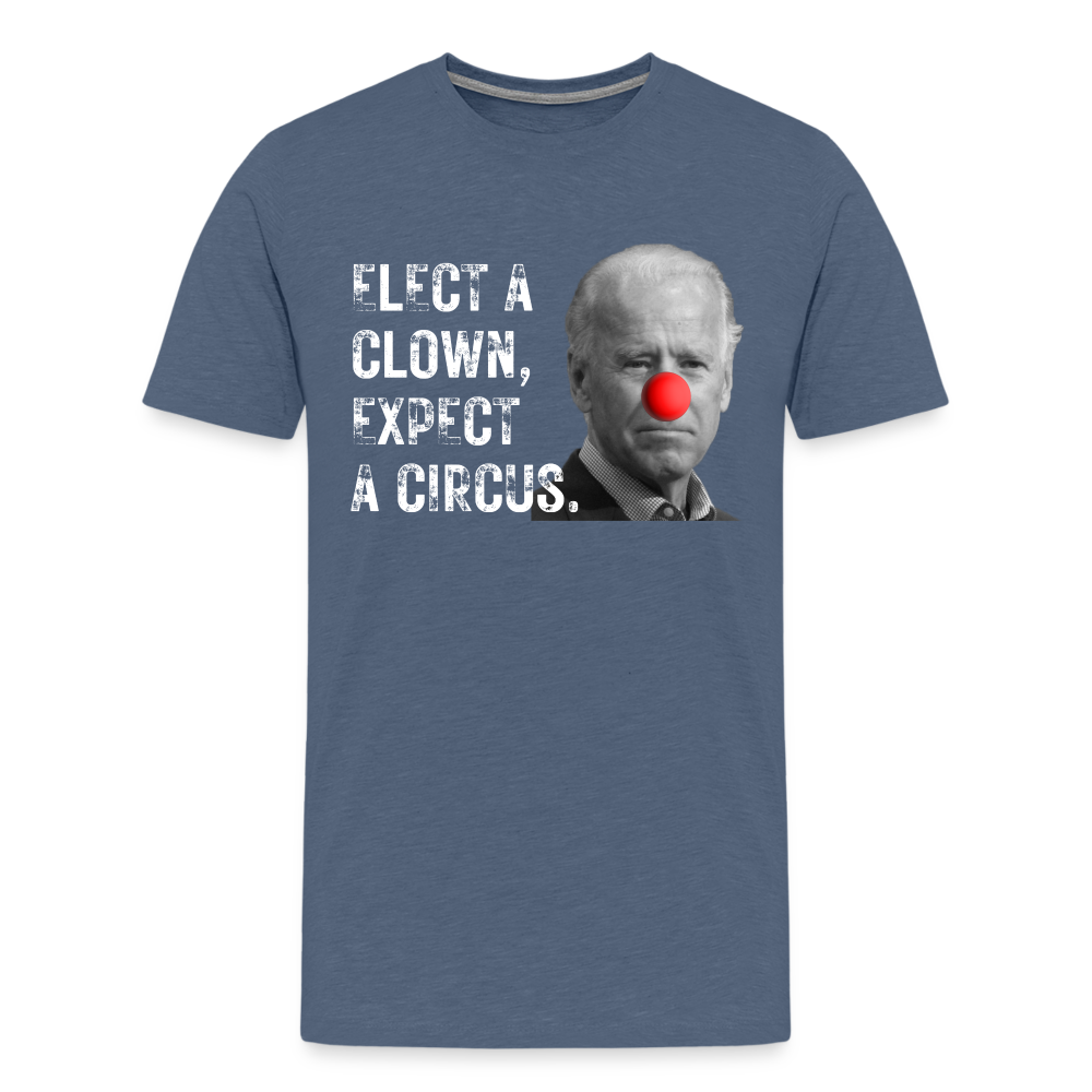 Elect a Clown, Expect a Circus Men's Premium T-Shirt - heather blue