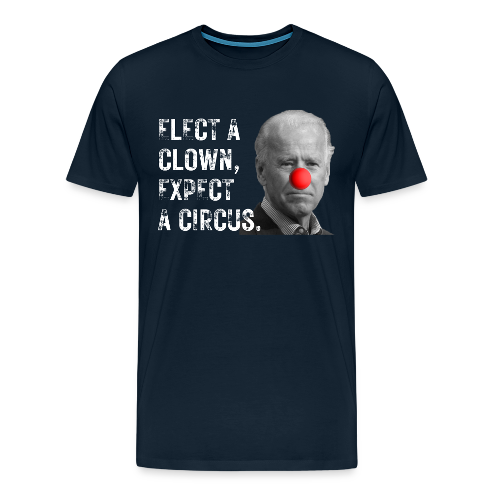 Elect a Clown, Expect a Circus Men's Premium T-Shirt - deep navy