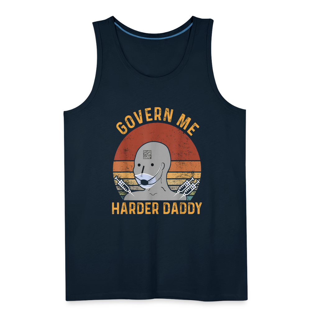 Govern Me Harder Daddy Men’s Premium Tank - deep navy