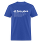 Offensive Definition Funny Classic T-Shirt - royal blue