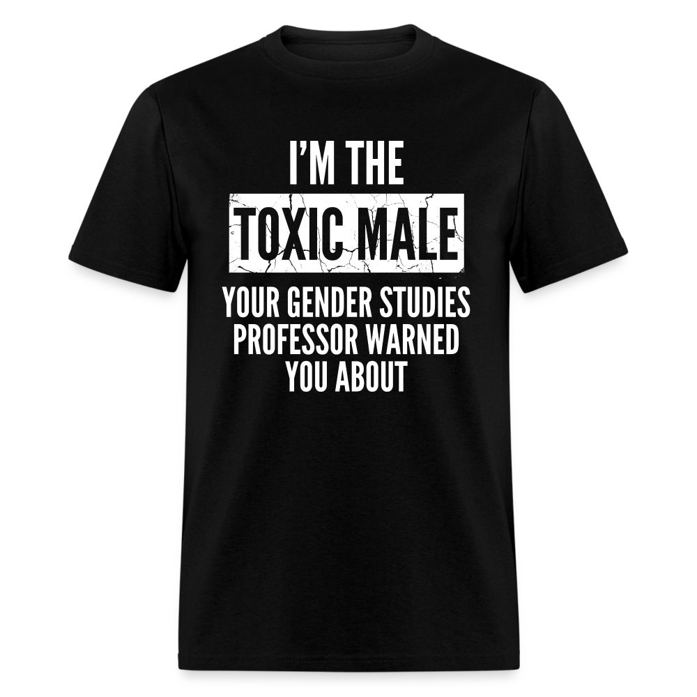 Toxic Male Funny Classic T-Shirt - black