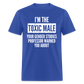 Toxic Male Funny Classic T-Shirt - royal blue