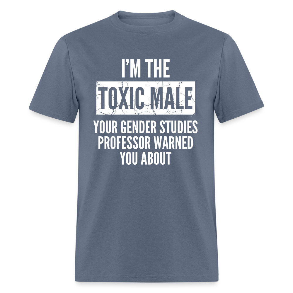 Toxic Male Funny Classic T-Shirt - denim