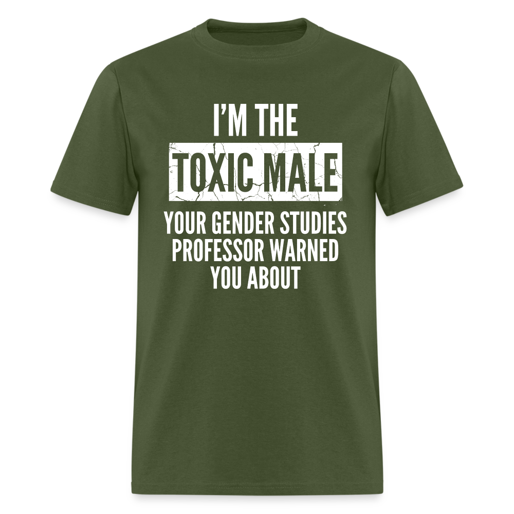 Toxic Male Funny Classic T-Shirt - military green