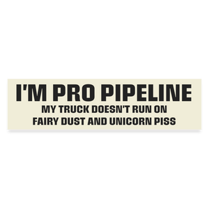 I'm pro pipeline TRUCK funny Bumper Sticker - white matte