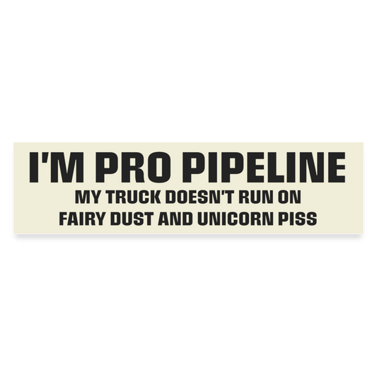 I'm pro pipeline TRUCK funny Bumper Sticker - white matte