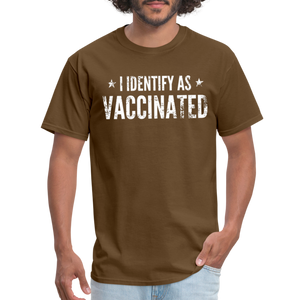 I Identify as Vaccinated Classic T-Shirt - brown