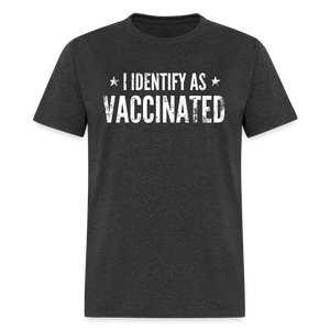 I Identify as Vaccinated Classic T-Shirt - heather black