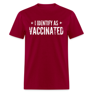 I Identify as Vaccinated Classic T-Shirt - dark red