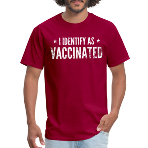 I Identify as Vaccinated Classic T-Shirt - dark red