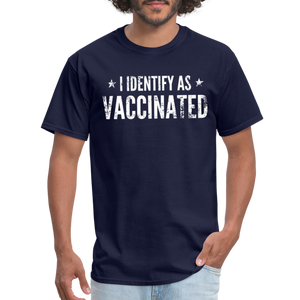 I Identify as Vaccinated Classic T-Shirt - navy