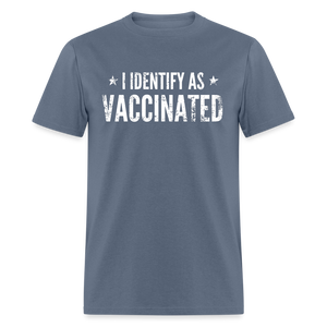 I Identify as Vaccinated Classic T-Shirt - denim