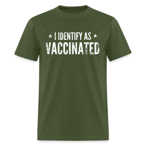 I Identify as Vaccinated Classic T-Shirt - military green