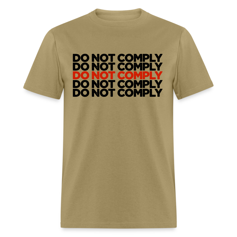 Do Not Comply Classic T-Shirt - khaki