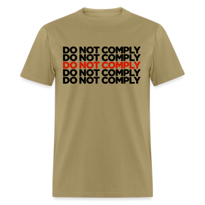 Do Not Comply Classic T-Shirt - khaki