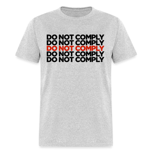 Do Not Comply Classic T-Shirt - heather gray