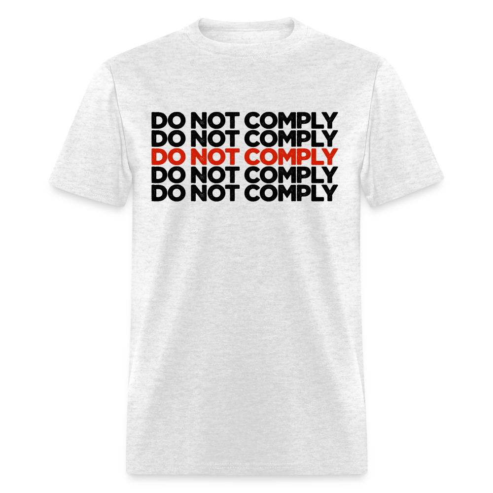 Do Not Comply Classic T-Shirt - light heather gray