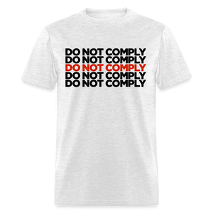 Do Not Comply Classic T-Shirt - light heather gray