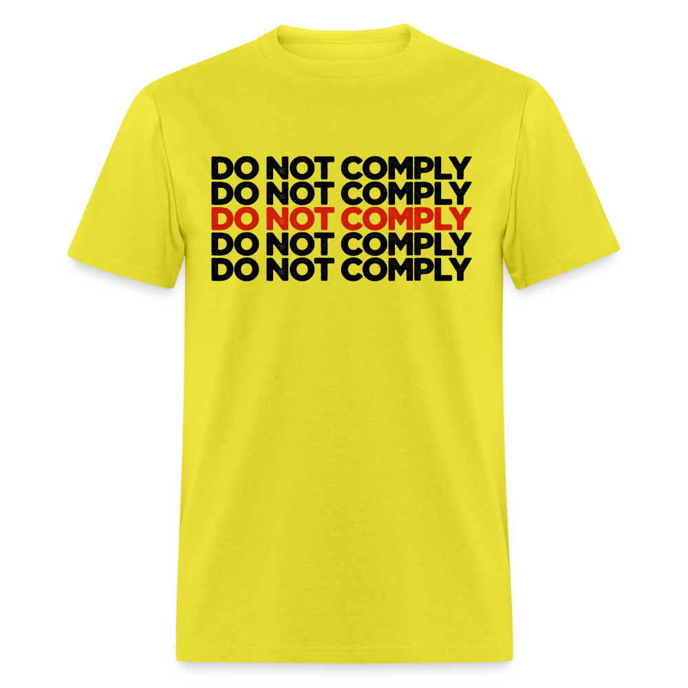 Do Not Comply Classic T-Shirt - yellow