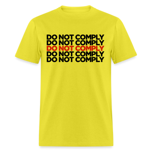 Do Not Comply Classic T-Shirt - yellow