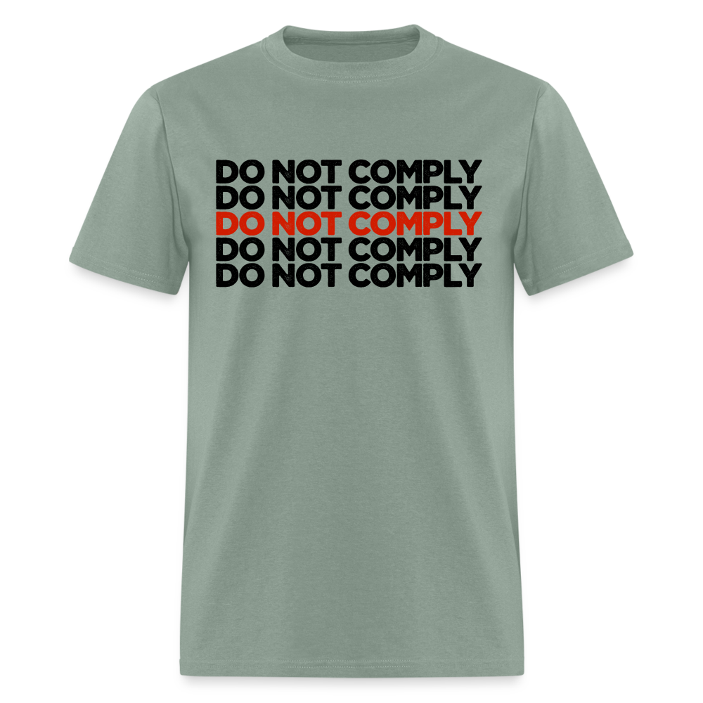 Do Not Comply Classic T-Shirt - sage