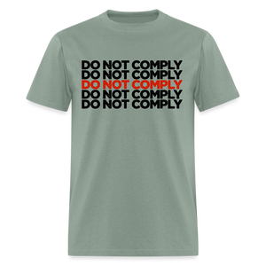 Do Not Comply Classic T-Shirt - sage