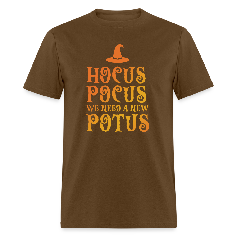 Hocus Pocus We Need A New POTUS Funny Classic T-Shirt - brown