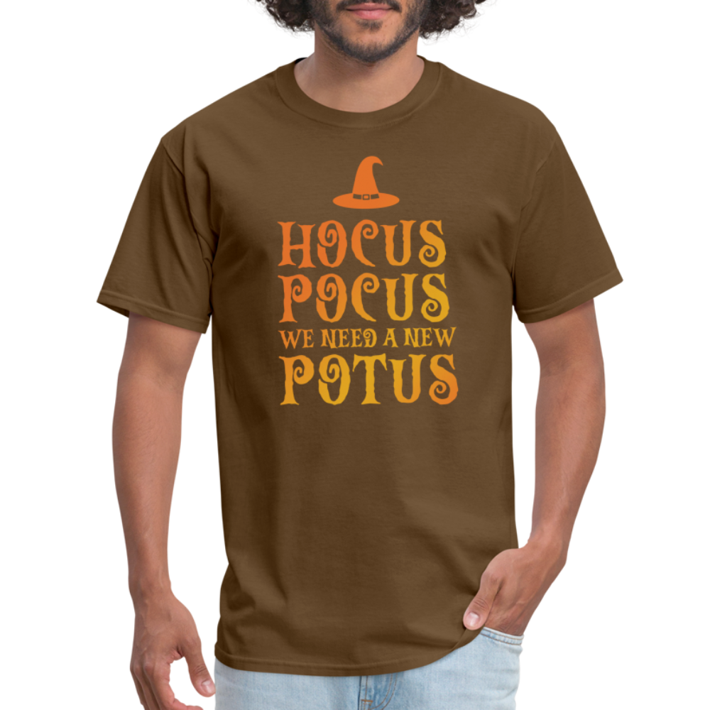 Hocus Pocus We Need A New POTUS Funny Classic T-Shirt - brown