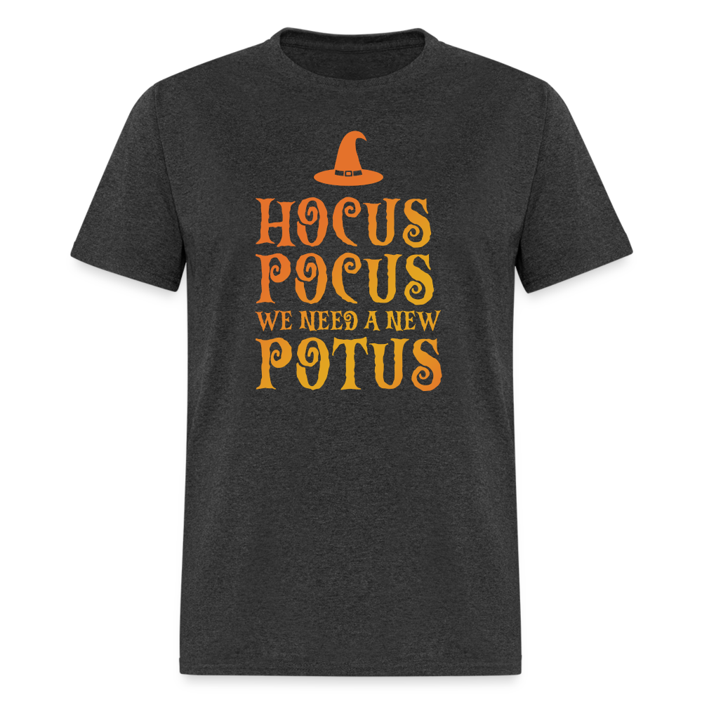 Hocus Pocus We Need A New POTUS Funny Classic T-Shirt - heather black