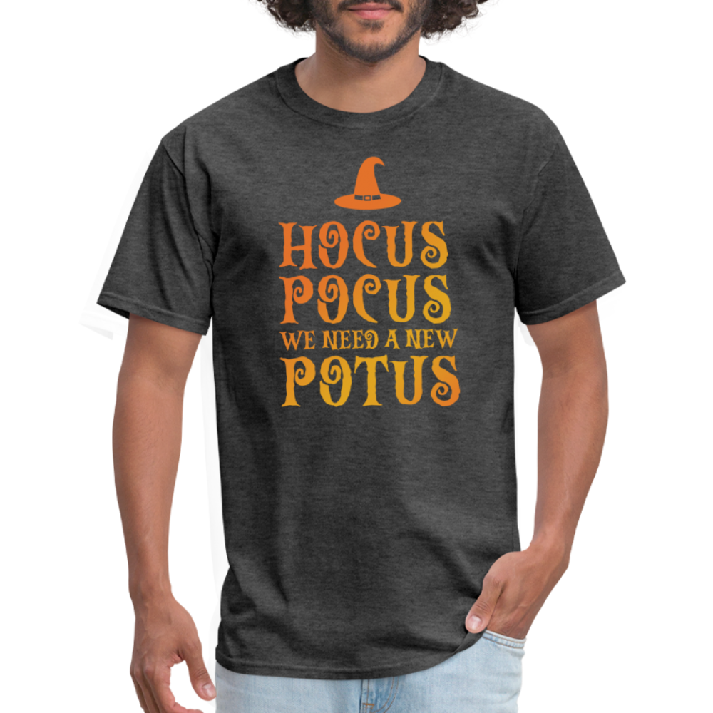 Hocus Pocus We Need A New POTUS Funny Classic T-Shirt - heather black