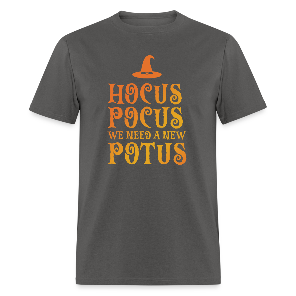 Hocus Pocus We Need A New POTUS Funny Classic T-Shirt - charcoal