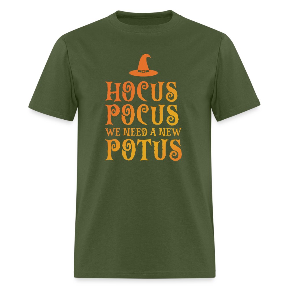 Hocus Pocus We Need A New POTUS Funny Classic T-Shirt - military green