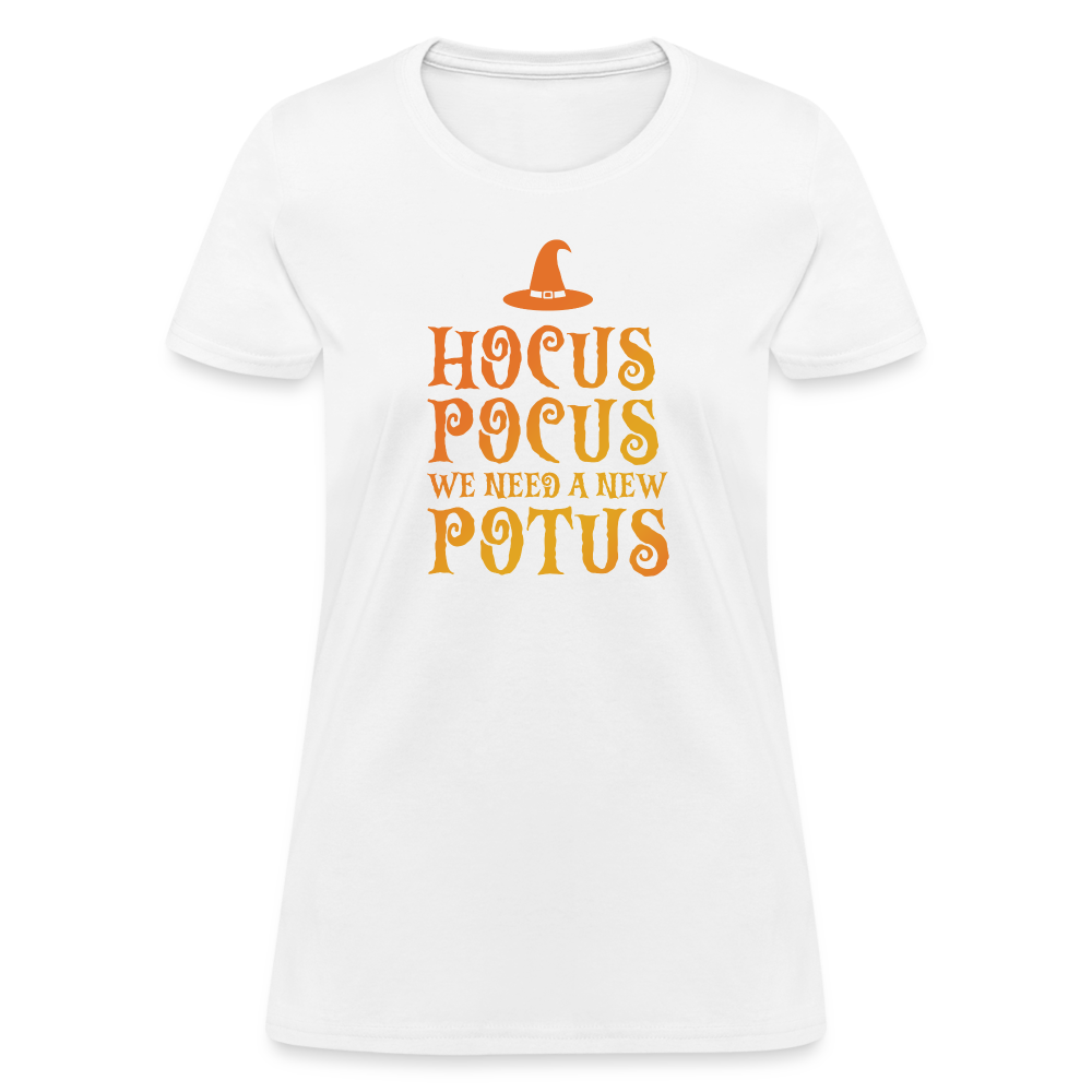 Hocus Pocus We Need A New POTUS Funny Women's T-Shirt - white