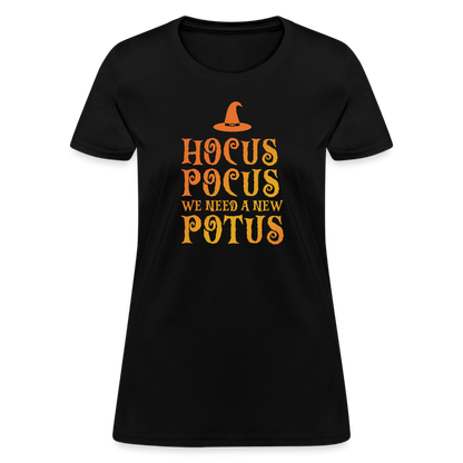 Hocus Pocus We Need A New POTUS Funny Women's T-Shirt - black