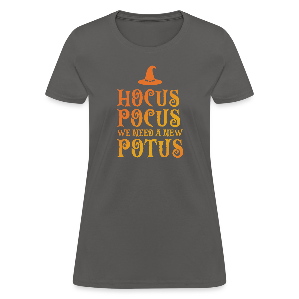 Hocus Pocus We Need A New POTUS Funny Women's T-Shirt - charcoal