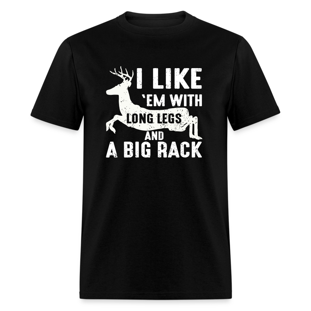 I Like 'Em With Long Legs And A Big Rack Funny Classic T-Shirt - black